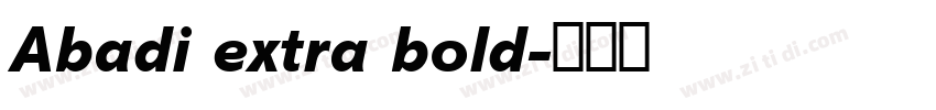Abadi extra bold字体转换 Abadi extra bold字体转换